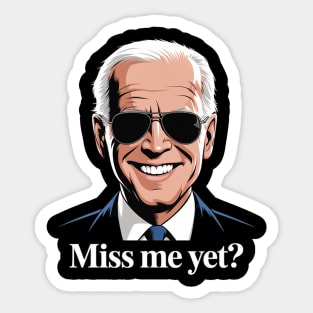 Miss Me Yet Sticker